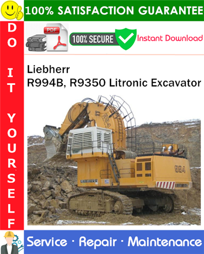 Product picture Liebherr R994B, R9350 Litronic Excavator Service Repair Manual PDF Download ◆