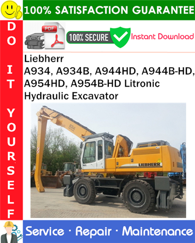 Product picture Liebherr A934, A934B, A944HD, A944B-HD, A954HD, A954B-HD Litronic Hydraulic Excavator Service Repair Manual PDF Download ◆
