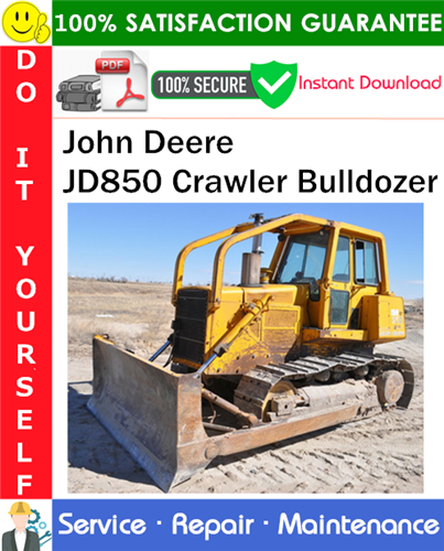 Product picture John Deere JD850 Crawler Bulldozer Service Repair Manual PDF Download ◆