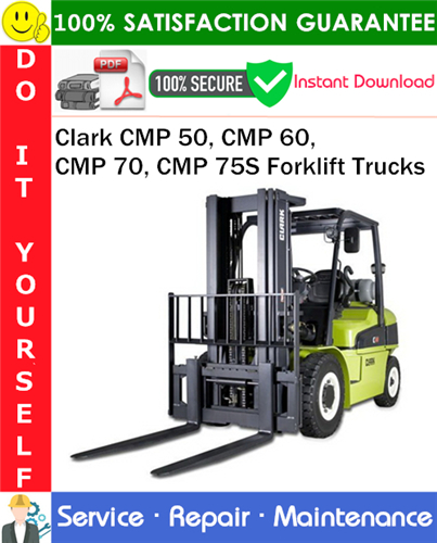 Product picture Clark CMP 50, CMP 60, CMP 70, CMP 75S Forklift Trucks Service Repair Manual PDF Download ◆
