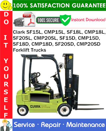 Product picture Clark SF15L, CMP15L, SF18L, CMP18L, SF20SL, CMP20SL, SF15D, CMP15D, SF18D, CMP18D, SF20SD, CMP20SD Forklift Trucks Service Repair Manual PDF Download ◆