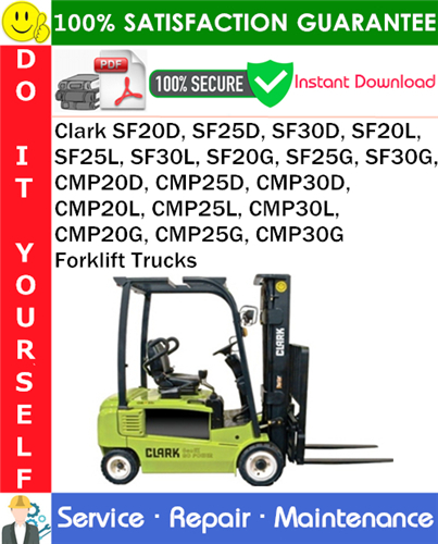 Product picture Clark SF20D, SF25D, SF30D, SF20L, SF25L, SF30L, SF20G, SF25G, SF30G, CMP20D, CMP25D, CMP30D, CMP20L, CMP25L, CMP30L, CMP20G, CMP25G, CMP30G Forklift Trucks Service Repair Manual PDF Download χ