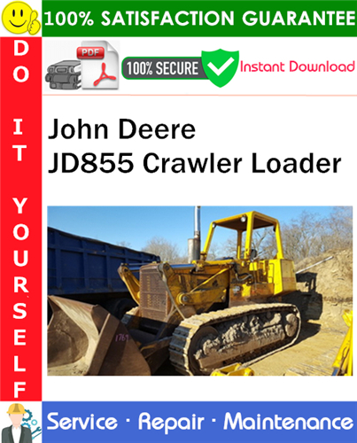 Product picture John Deere JD855 Crawler Loader Service Repair Manual PDF Download ◆