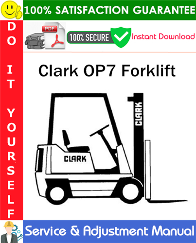 Product picture Clark OP7 Forklift Service & Adjustment Manual PDF Download ◆