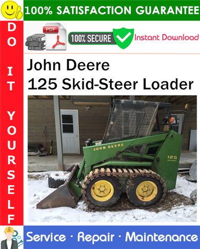 Product picture John Deere 125 Skid-Steer Loader Service Repair Manual PDF Download ◆