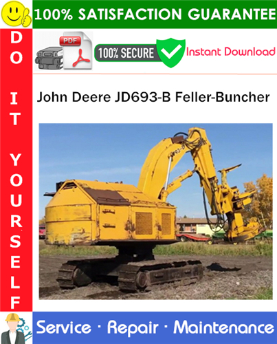 Product picture John Deere JD693-B Feller-Buncher Service Repair Manual PDF Download ◆