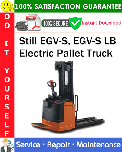 Product picture Still EGV-S, EGV-S LB Electric Pallet Truck Service Repair Manual PDF Download ◆