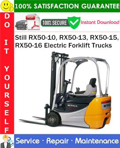 Product picture Still RX50-10, RX50-13, RX50-15, RX50-16 Electric Forklift Trucks Service Repair Manual PDF Download ◆