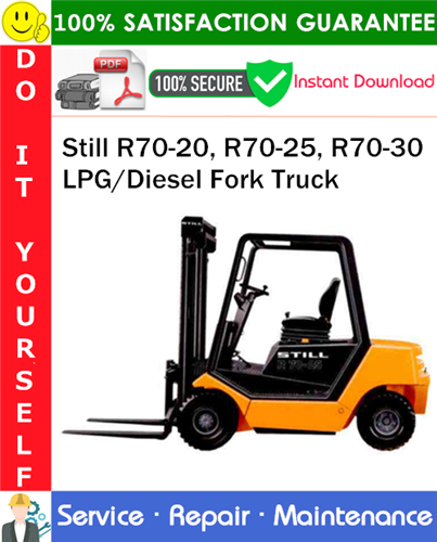 Product picture Still R70-20, R70-25, R70-30 LPG/Diesel Fork Truck Service Repair Manual PDF Download ◆