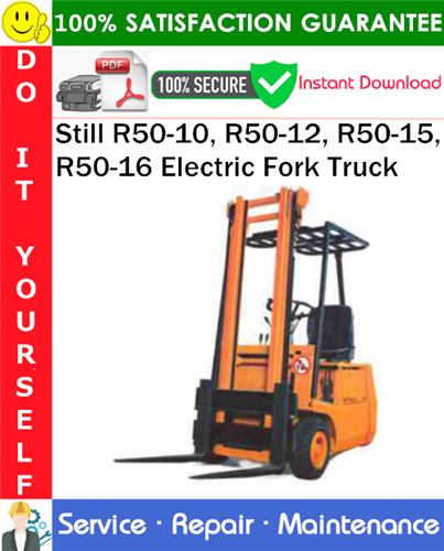 Product picture Still R50-10, R50-12, R50-15, R50-16 Electric Fork Truck Service Repair Manual PDF Download ◆