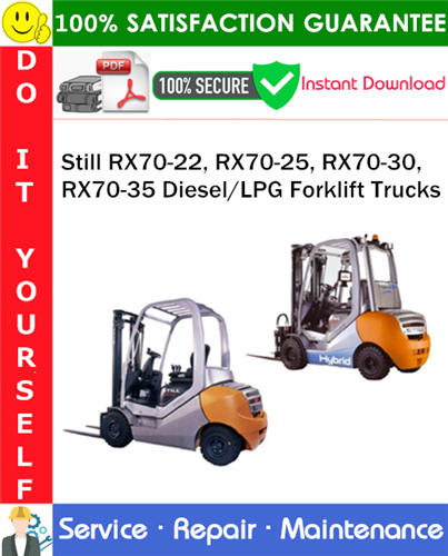 Product picture Still RX70-22, RX70-25, RX70-30, RX70-35 Diesel/LPG Forklift Trucks Service Repair Manual PDF Download ◆