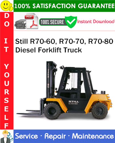Product picture Still R70-60, R70-70, R70-80 Diesel Forklift Truck Service Repair Manual PDF Download ◆