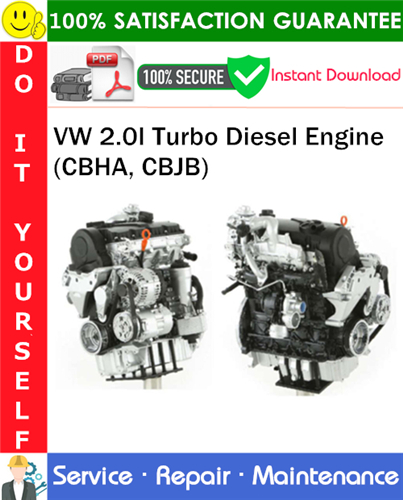 Product picture VW 2.0I Turbo Diesel Engine (CBHA, CBJB) Service Repair Manual PDF Download ◆