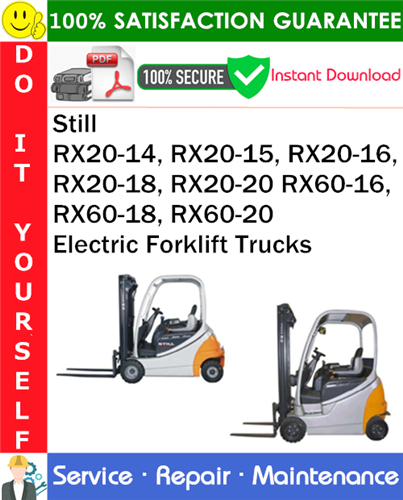 Product picture Still RX20-14, RX20-15, RX20-16, RX20-18, RX20-20 RX60-16, RX60-18, RX60-20 Electric Forklift Trucks Service Repair Manual PDF Download ◆