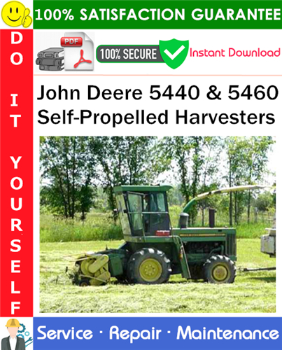 Product picture John Deere 5440 & 5460 Self-Propelled Harvesters Service Repair Manual PDF Download ◆