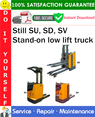 Product picture Still SU, SD, SV Stand-on low lift truck Service Repair Manual PDF Download ◆