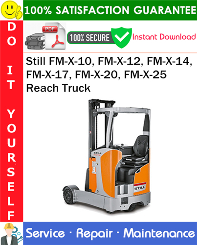 Product picture Still FM-X-10, FM-X-12, FM-X-14, FM-X-17, FM-X-20, FM-X-25 Reach Truck Service Repair Manual PDF Download ◆
