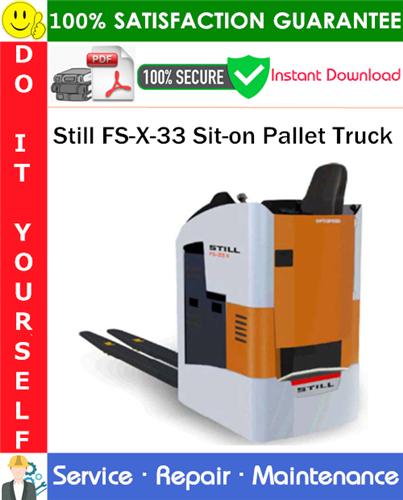 Product picture Still FS-X-33 Sit-on Pallet Truck Service Repair Manual PDF Download ◆