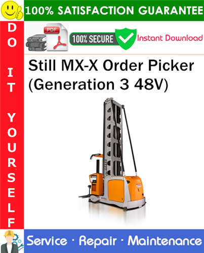 Product picture Still MX-X Order Picker (Generation 3 48V) Service Repair Manual PDF Download ◆