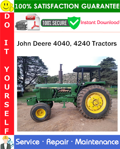 Product picture John Deere 4040, 4240 Tractors Service Repair Manual PDF Download ◆