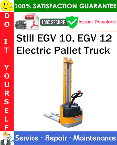 Product picture Still EGV 10, EGV 12 Electric Pallet Truck Service Repair Manual PDF Download ◆