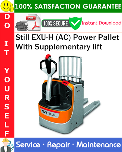 Product picture Still EXU-H (AC) Power Pallet With Supplementary lift Service Repair Manual PDF Download ◆