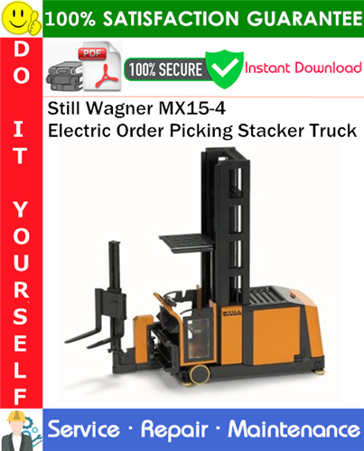 Product picture Still Wagner MX15-4 Electric Order Picking Stacker Truck Service Repair Manual PDF Download ◆