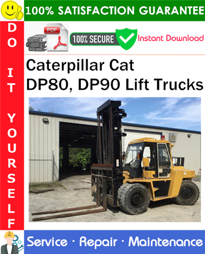 Product picture Caterpillar Cat DP80, DP90 Lift Trucks Service Repair Manual PDF Download ◆