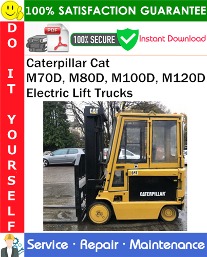 Product picture Caterpillar Cat M70D, M80D, M100D, M120D Electric Lift Trucks Service Repair Manual PDF Download ◆