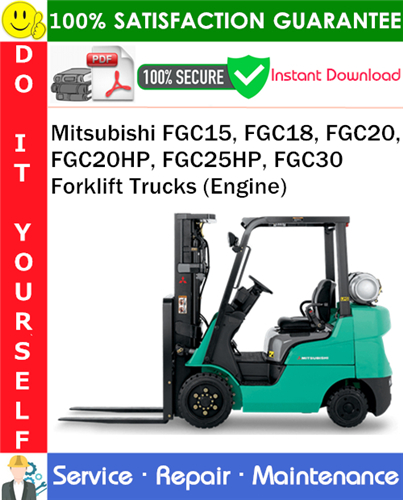 Product picture Mitsubishi FGC15, FGC18, FGC20, FGC20HP, FGC25HP, FGC30 Forklift Trucks (Engine) Service Repair Manual PDF Download ◆