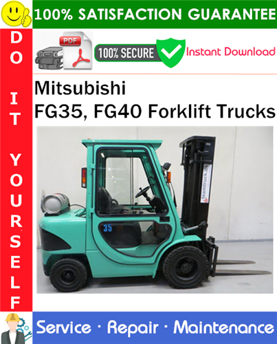 Product picture Mitsubishi FG35, FG40 Forklift Trucks Service Repair Manual PDF Download ◆