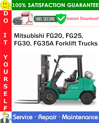 Product picture Mitsubishi FG20, FG25, FG30, FG35A Forklift Trucks Service Repair Manual PDF Download ◆