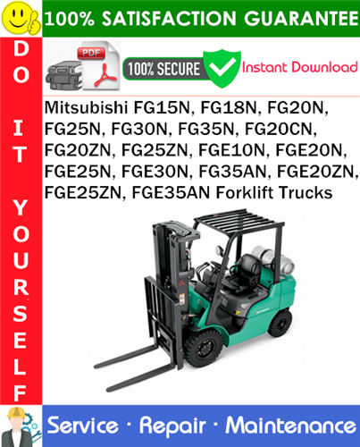 Product picture Mitsubishi FG15N, FG18N, FG20N, FG25N, FG30N, FG35N, FG20CN, FG20ZN, FG25ZN, FGE10N, FGE20N, FGE25N, FGE30N, FG35AN, FGE20ZN, FGE25ZN, FGE35AN Forklift Trucks Service Repair Manual PDF Download &#