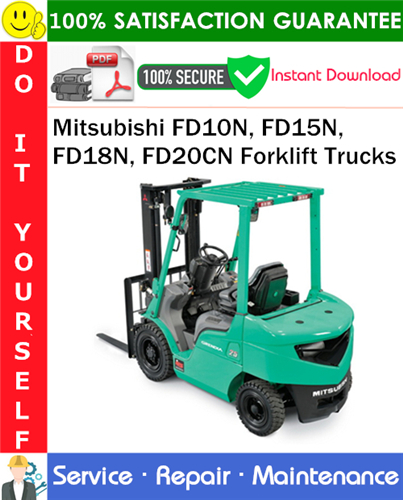 Product picture Mitsubishi FD10N, FD15N, FD18N, FD20CN Forklift Trucks Service Repair Manual PDF Download ◆