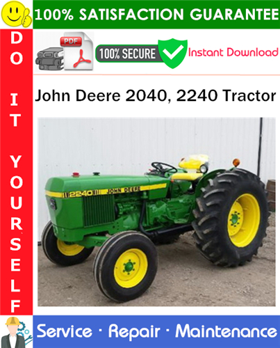 Product picture John Deere 2040, 2240 Tractor Service Repair Manual PDF Download ◆