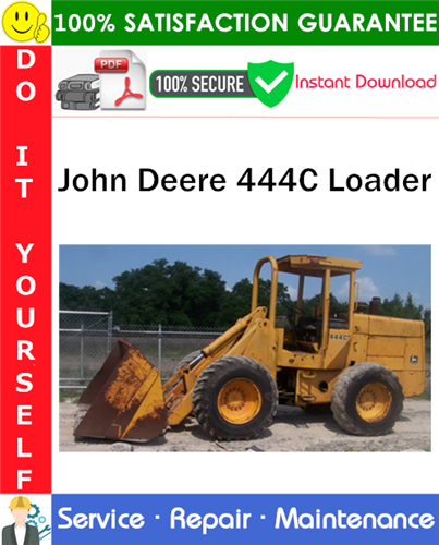 Product picture John Deere 444C Loader Service Repair Manual PDF Download ◆