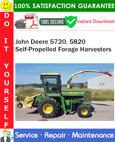 Product picture John Deere 5720, 5820 Self-Propelled Forage Harvesters Service Repair Manual PDF Download ◆
