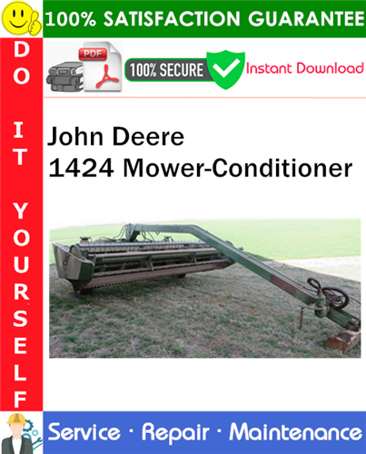 Product picture John Deere 1424 Mower-Conditioner Service Repair Manual PDF Download ◆