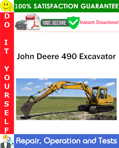 Product picture John Deere 490 Excavator Repair, Operation and Tests Technical Manual PDF Download ◆