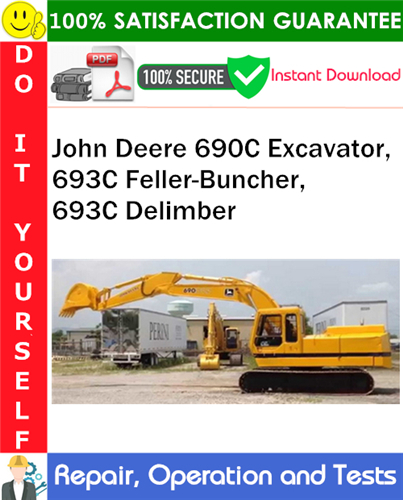 Product picture John Deere 690C Excavator, 693C Feller-Buncher, 693C Delimber Repair, Operation and Tests Technical Manual PDF Download ◆