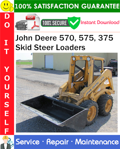 Product picture John Deere 570, 575, 375 Skid Steer Loaders Service Repair Manual PDF Download ◆