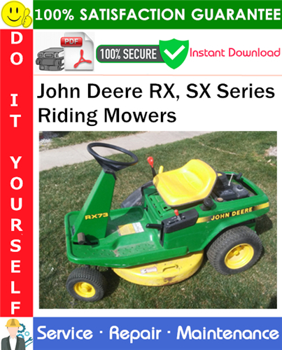 Product picture John Deere RX, SX Series Riding Mowers Service Repair Manual PDF Download ◆