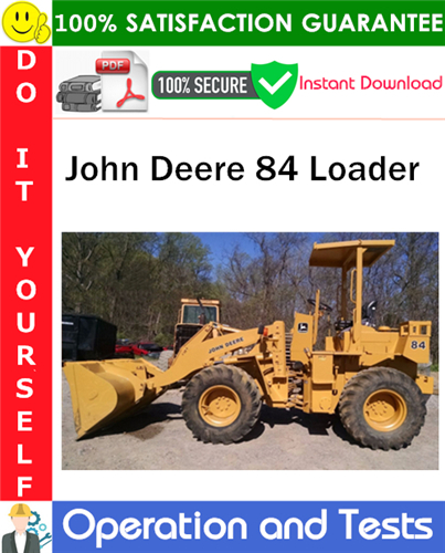 Product picture John Deere 84 Loader Operation and Test Technical Manual PDF Download ◆