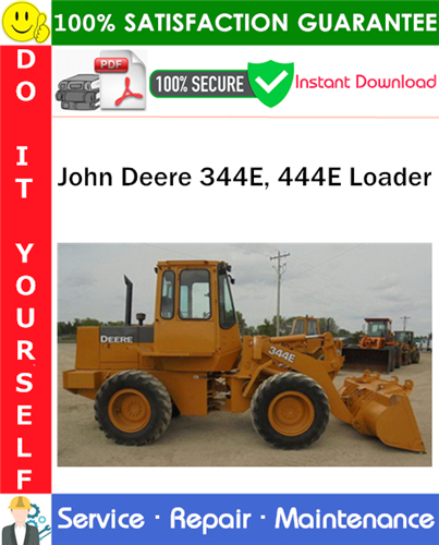Product picture John Deere 344E, 444E Loader Repair Technical Manual PDF Download ◆