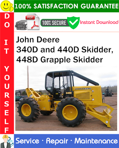 Product picture John Deere 340D and 440D Skidder, 448D Grapple Skidder Repair Technical Manual PDF Download ◆