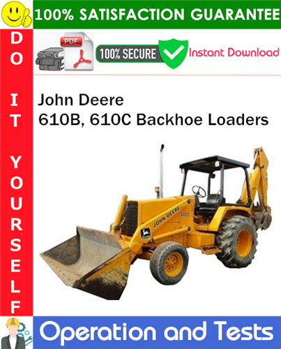 Product picture John Deere 610B, 610C Backhoe Loaders Operation and Test Technical Manual PDF Download ◆