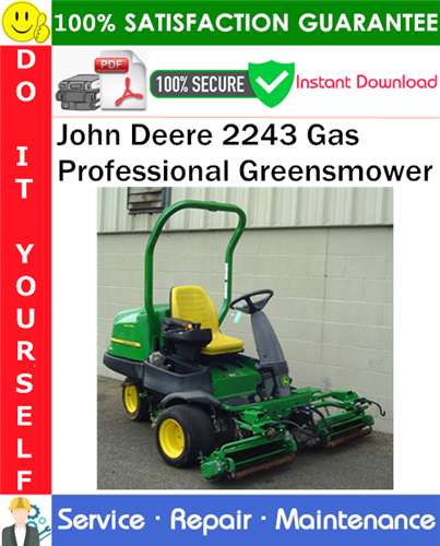 Product picture John Deere 2243 Gas Professional Greensmower Service Repair Manual PDF Download ◆