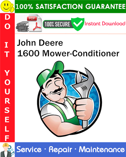 Product picture John Deere 1600 Mower-Conditioner Service Repair Manual PDF Download ◆