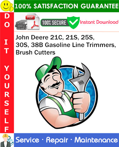 Product picture John Deere 21C, 21S, 25S, 30S, 38B Gasoline Line Trimmers, Brush Cutters Service Repair Manual PDF Download ◆