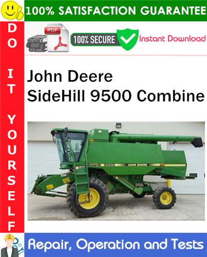 Product picture John Deere SideHill 9500 Combine Repair, Operation and Tests Technical Manual PDF Download ◆